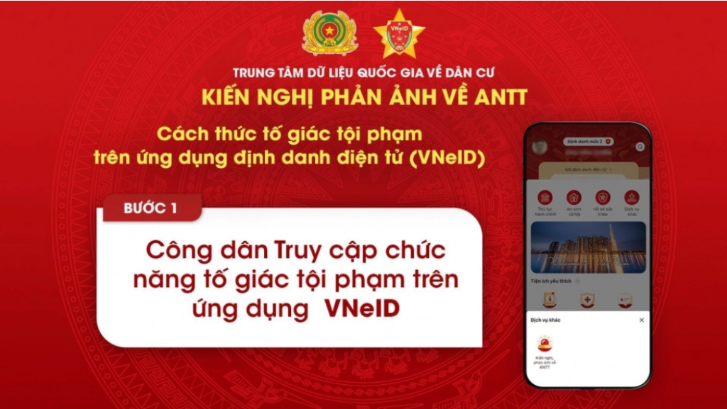 Người dân có thể phản ánh, tố giác tội phạm qua ứng dụng VneID